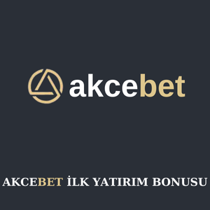 Akçebet ilk yatırım bonusu var mı